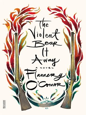 cover image of The Violent Bear It Away